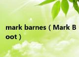 mark barnes（Mark Boot）